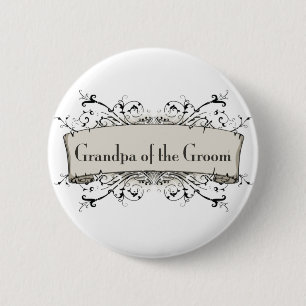 *Grandpa Of the Groom 6 Cm Round Badge