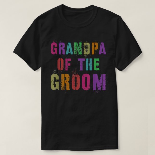 GRANDPA OF THE GROOM Bridal Party Grandfather Fami T-Shirt (Design Front)