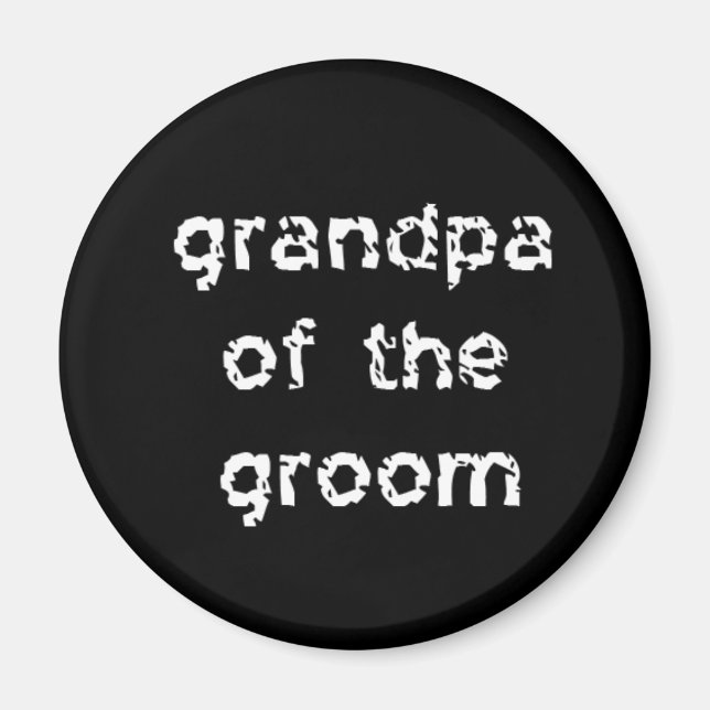 Grandpa of the Groom Magnet (Front)