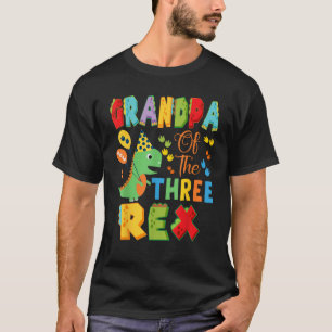 Grandpa of The Three Rex 3Rd Birthday Boy Dinosaur T-Shirt