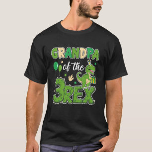 Grandpa Of The Three Rex Birthday Dinosaur Family  T-Shirt
