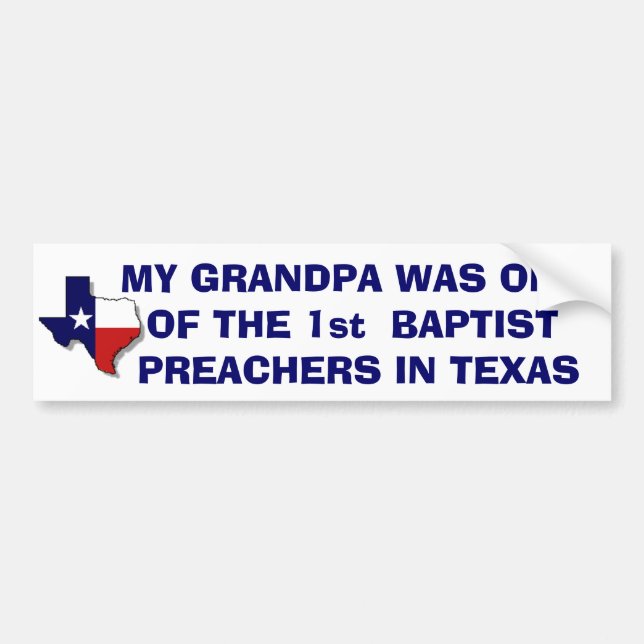GRANDPA ONE OF THE 1st BAPTIST Bumper Sticker (Front)
