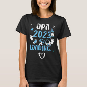 Grandpa Opa 2023 Loading   Baby Boy Sayings T-Shirt