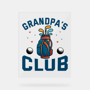 Grandpa’s Golf Club Gift Funny Acrylic Sign