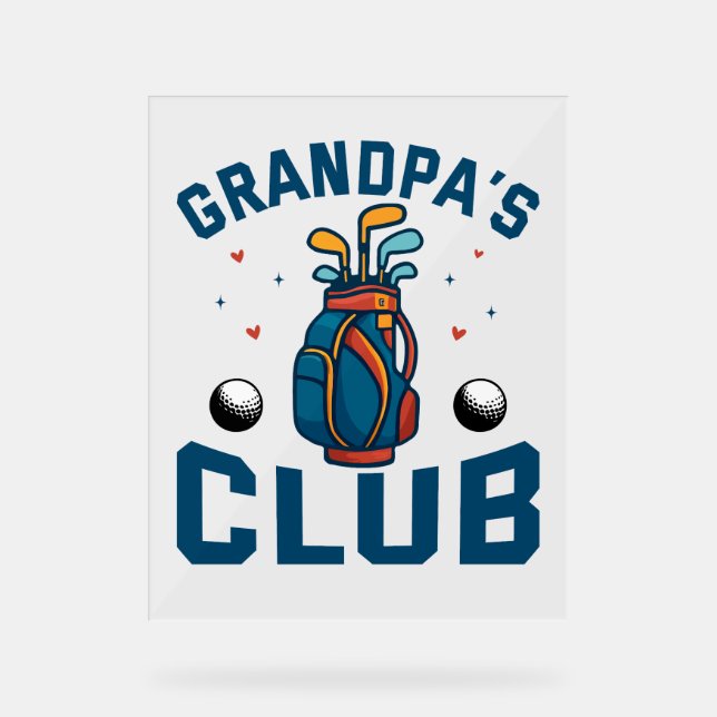 Grandpa’s Golf Club Gift Funny Acrylic Sign (Front)