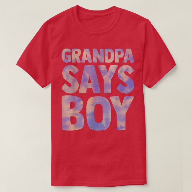 grandpa says boy gender reveal pregnancy announcem T-Shirt (Design Front)