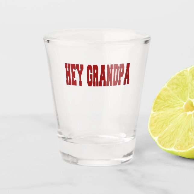 grandpa shot glass (Front)
