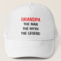 Grandpa the man myth legend hat