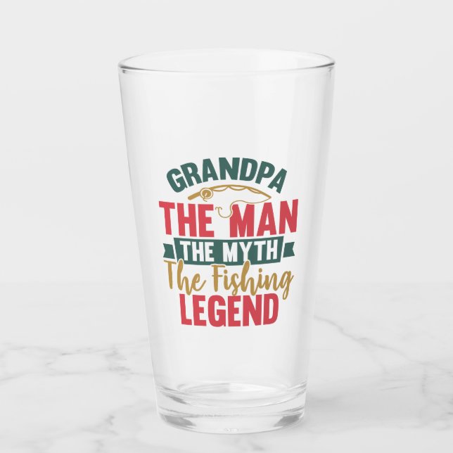 Grandpa - The Man, The Myth, The Fishing Legend Glass (Front)