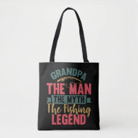 Grandpa - The Man, The Myth, The Fishing Legend