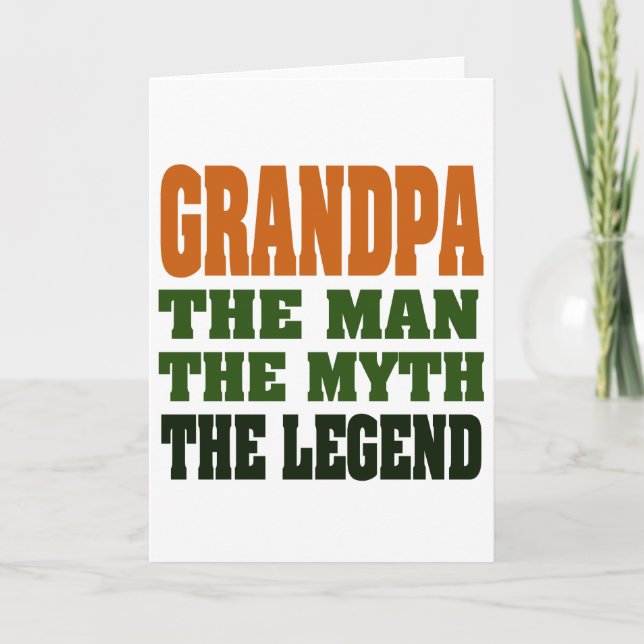 Grandpa - the Man, the Myth, the Legend! Card (Front)