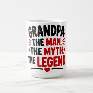 Grandpa The Man The Myth The Legend Coffee Mug