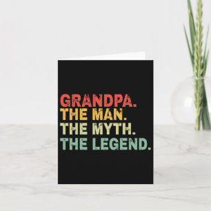 Grandpa The Man The Myth The Legend Fathers Day Gi Card