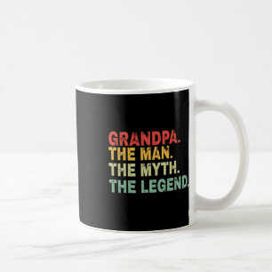 Grandpa The Man The Myth The Legend Fathers Day Gi Coffee Mug