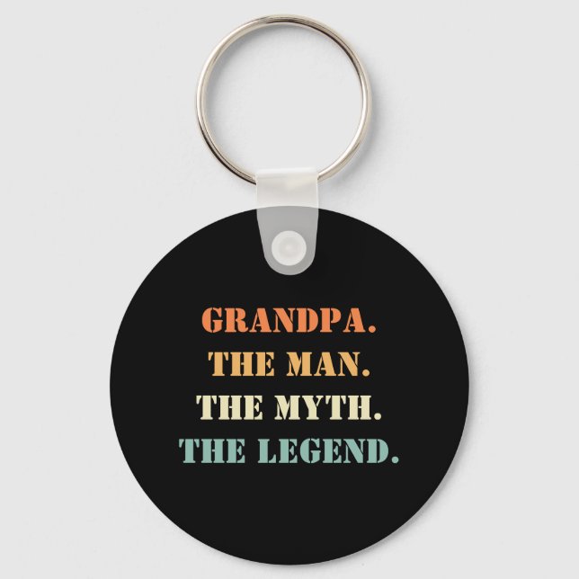 Grandpa The Man The Myth The Legend Father's Day Key Ring (Front)