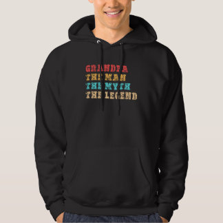 GRANDPA The Man The Myth The Legend for Grandfathe Hoodie