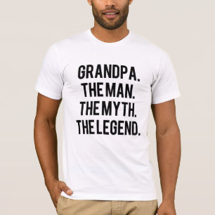 Grandpa the Man the Myth the Legend funny saying T-Shirt