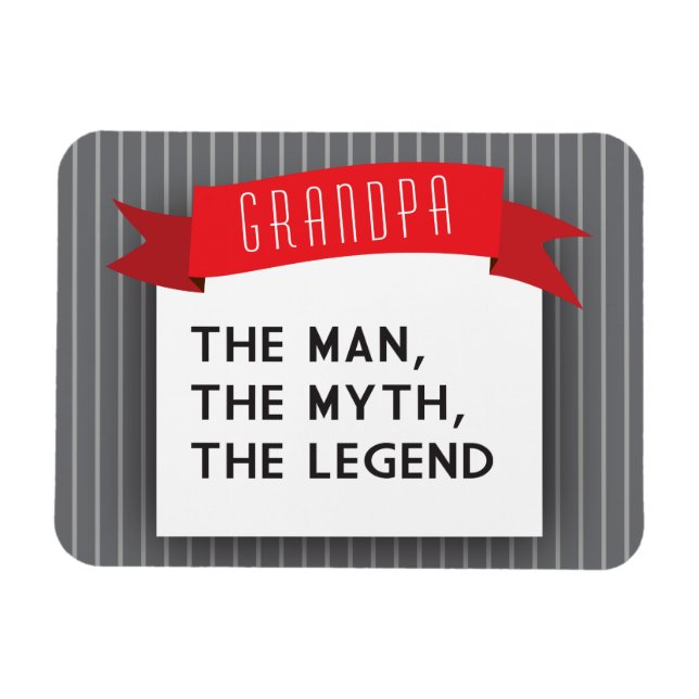 Grandpa – The Man, The Myth, The Legend Magnet (Horizontal)