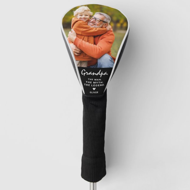 Grandpa. The Man. The Myth. The Legend. Photo Golf Head Cover (Front)