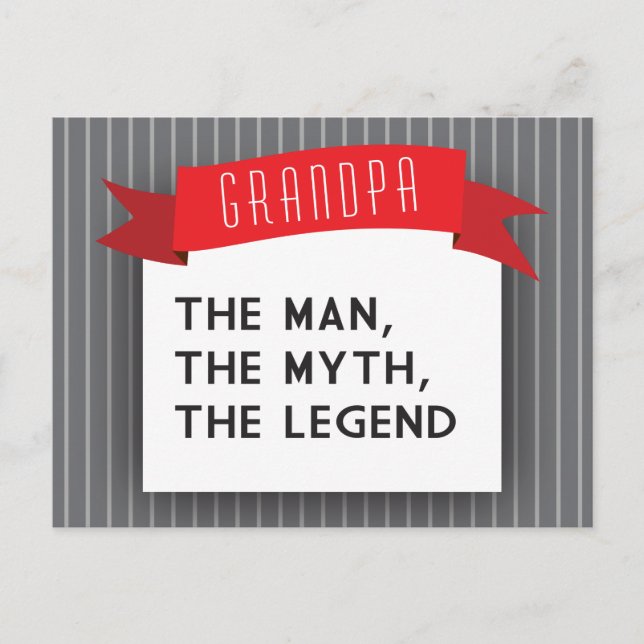 Grandpa – The Man, The Myth, The Legend Postcard (Front)