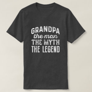 Grandpa The Man The Myth The Legend T-Shirt