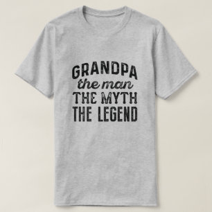 Grandpa The Man The Myth The Legend T-Shirt