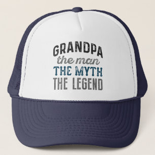 Grandpa The Man The Myth The Legend Trucker Hat