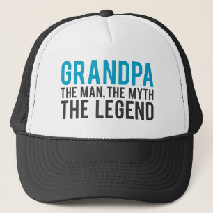 Grandpa, the Man, the Myth, the Legend Trucker Hat