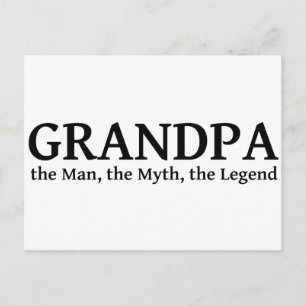 Grandpa The Myth The Man The Legend Postcard