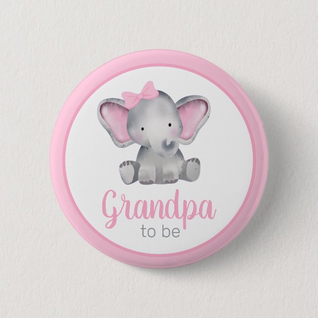 Grandpa To Be Elephant Girl Baby Shower Button (Front)