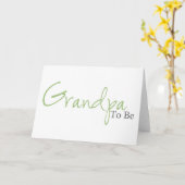 Grandpa To Be (Green Script) Card (Yellow Flower)