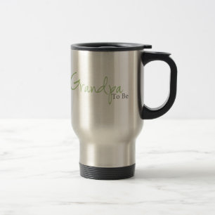 Grandpa To Be (Green Script) Travel Mug