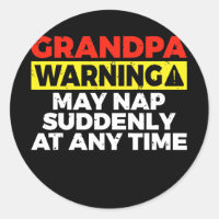Grandpa warning may nap suddenly at any time