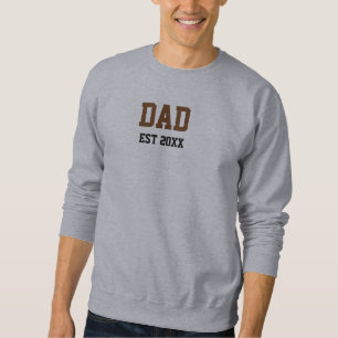Grandpa With Date Daddy Est Year Gift For New Dad Sweatshirt
