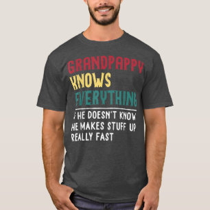 Grandpappy Know Everything Fathers Day for funny G T-Shirt