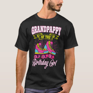 Grandpappy Of The Birthday Girl Roller Skates Bday T-Shirt