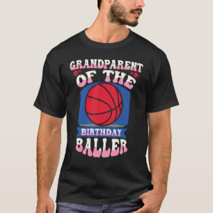 Grandparent Of The Birthday Baller Basketball Them T-Shirt
