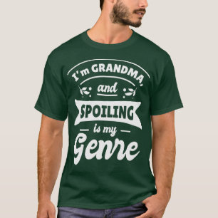 Grandparents Day Best Grandma Nana In Spoiling T-Shirt