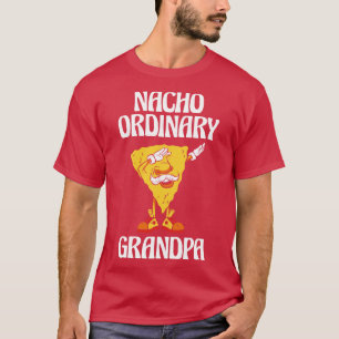 Grandparents Day Grandpa Nacho Dad Joke T-Shirt