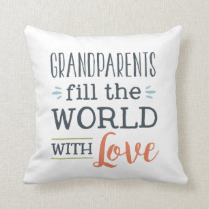 Grandparents fill the world with love decor pillow