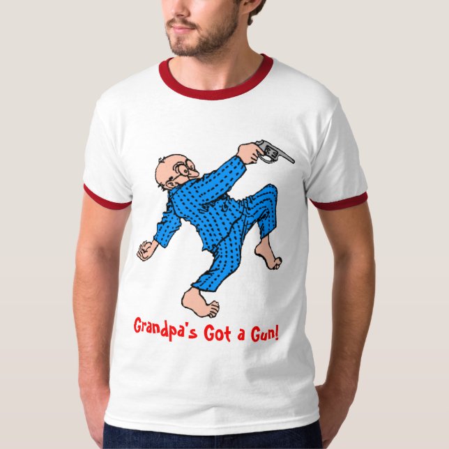 Grandpa's Got a Gun! T-Shirt (Front)