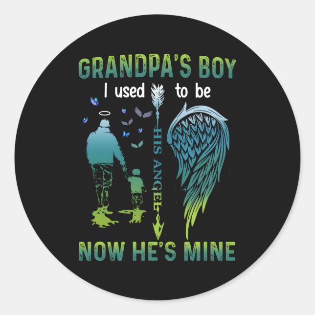 Grandpa'S I Used To Be His Angel Now He'S Mine Classic Round Sticker (Front)