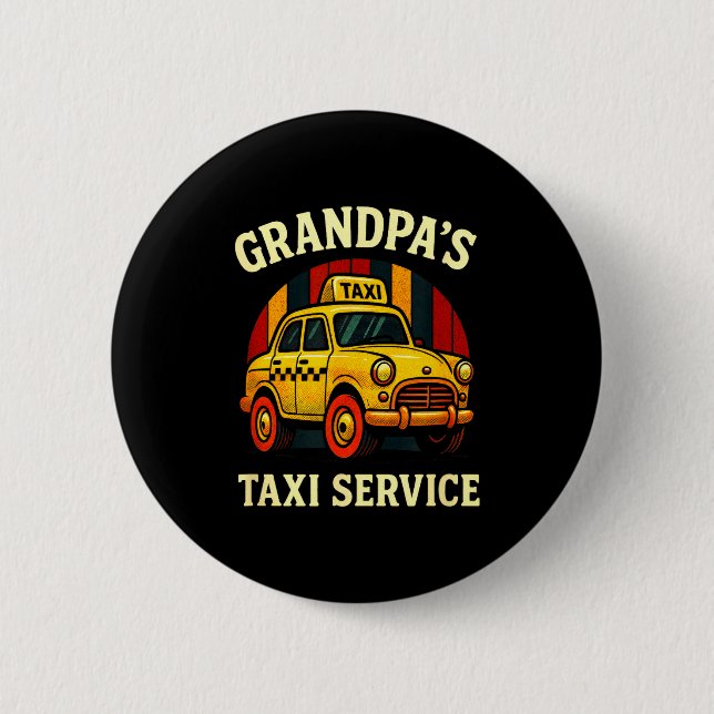 Grandpa's Taxi Service - Funny Cab Driver Quote  6 Cm Round Badge (Front)