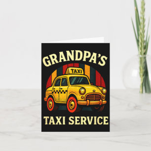 Grandpa's Taxi Service - Funny Cab Driver Quote  Card