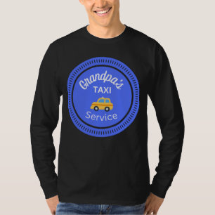 Grandpa's Taxi Service T-shirt