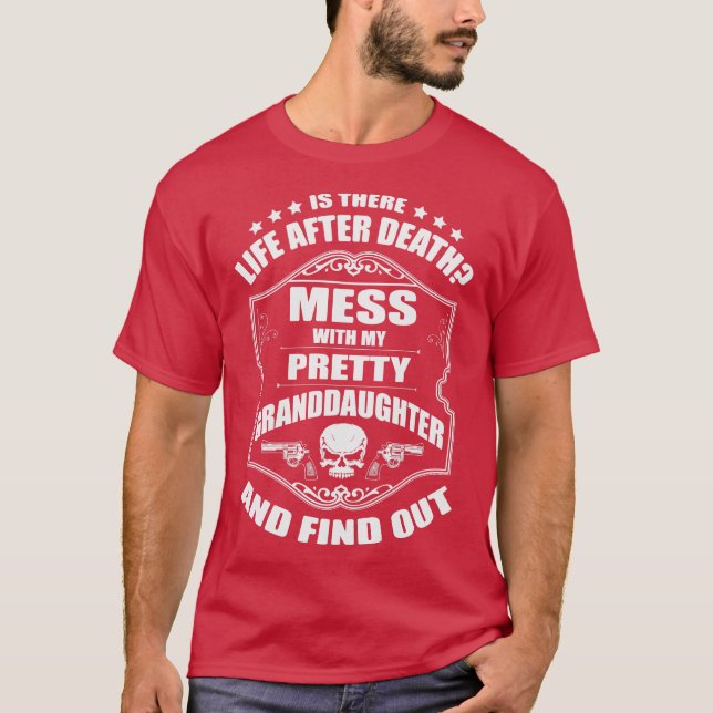 Grandpas Warning Dont Mess With My Beautiful Grand T-Shirt (Front)