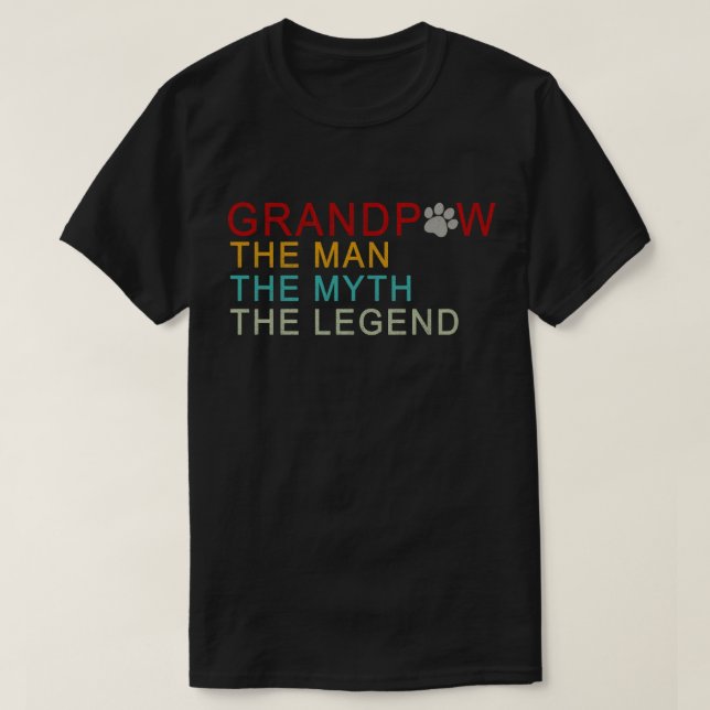 grandpaw the man the myth the legend T-Shirt (Design Front)