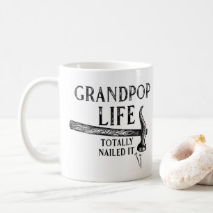Grandpop Life Nailed It! Coffee Mug