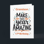 Grandson 17th Birthday Make This Year Amazing Card<br><div class="desc">Celebrate your amazing grandson on his 17th birthday with this bold and confident card. The front says “Grandson – Make This Year Amazing” with “17th Birthday” below, in a modern orange and grey design with playful dots. A perfect way to remind him he’s ready to take on another year with...</div>