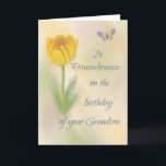 Grandson Birthday Remembrance Watercolor Flower Card<br><div class="desc">This card offers support for someone who is remembering a grandson on his birthday. On the front is a tulip flower and a butterfly on a soft tone watercolor looking background.</div>